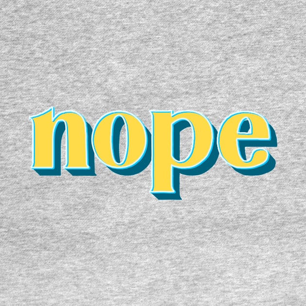 Nope by AntiStyle